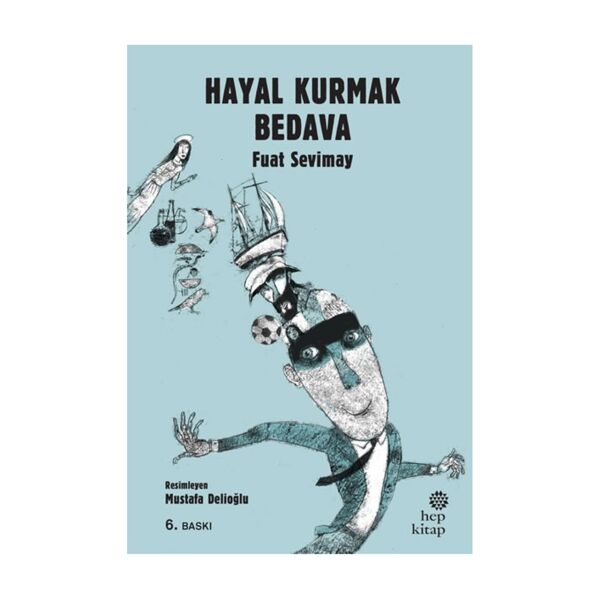 Hayal Kurmak Bedava