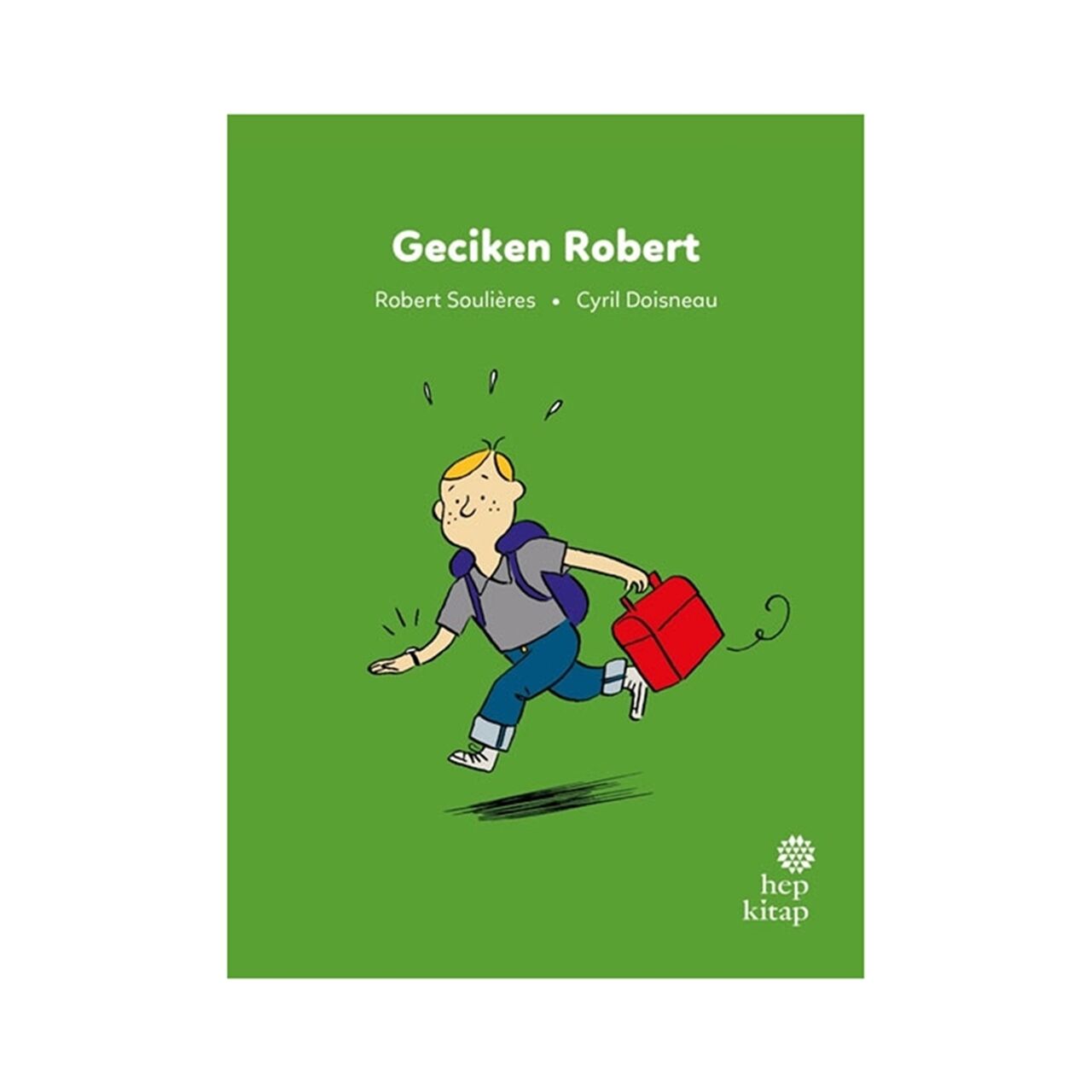 İlk Okuma Hikayeleri - Geciken Robert