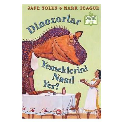 Dinozorlar Yemeklerini Nasıl Yer?