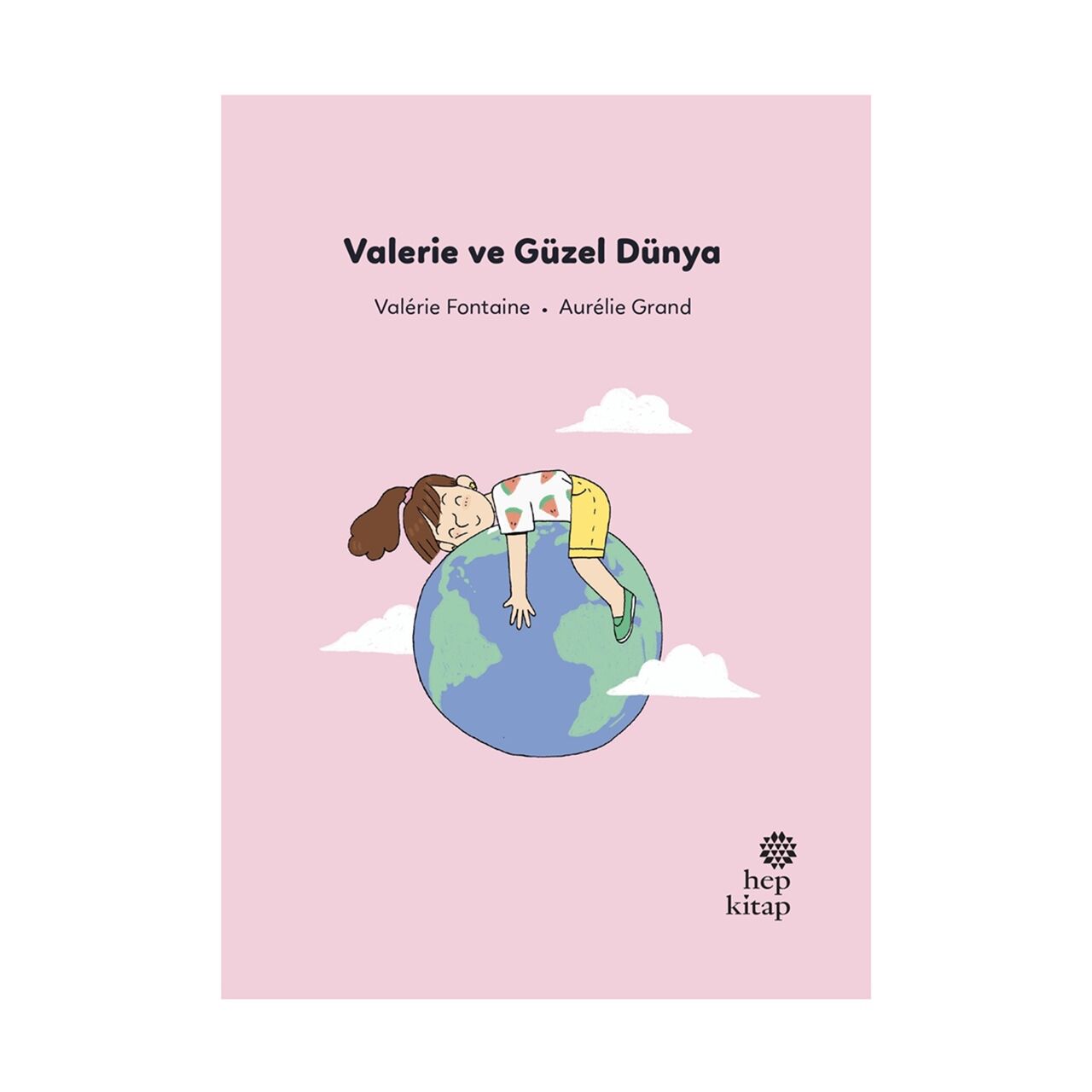 İlk Okuma Hikayeleri - Valerie ve Güzel Dünya