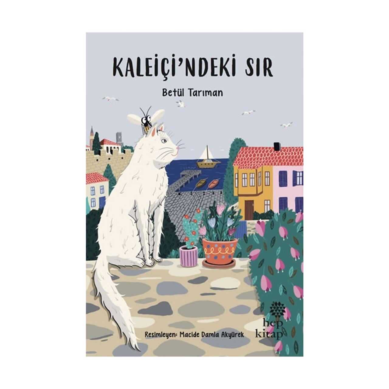 Kaleiçindeki Sır