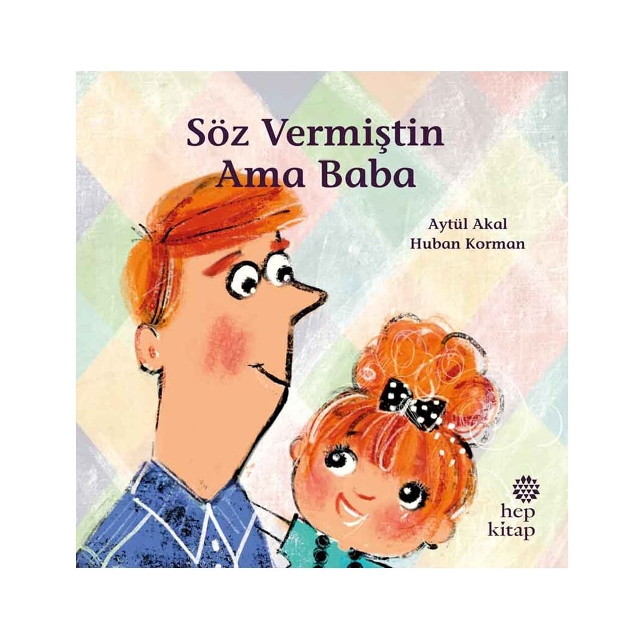 Söz Vermiştin Ama Baba