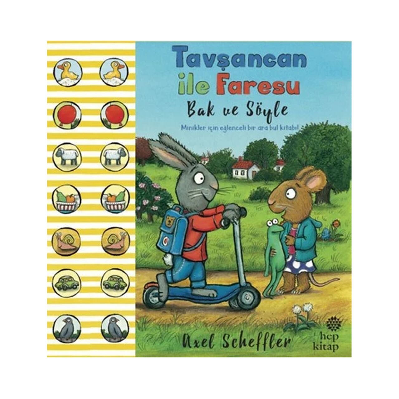 Tavşancan ile Faresu Bak ve Söyle