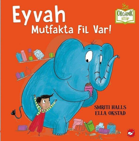 Eyvah! Mutfakta Bir Fil Var