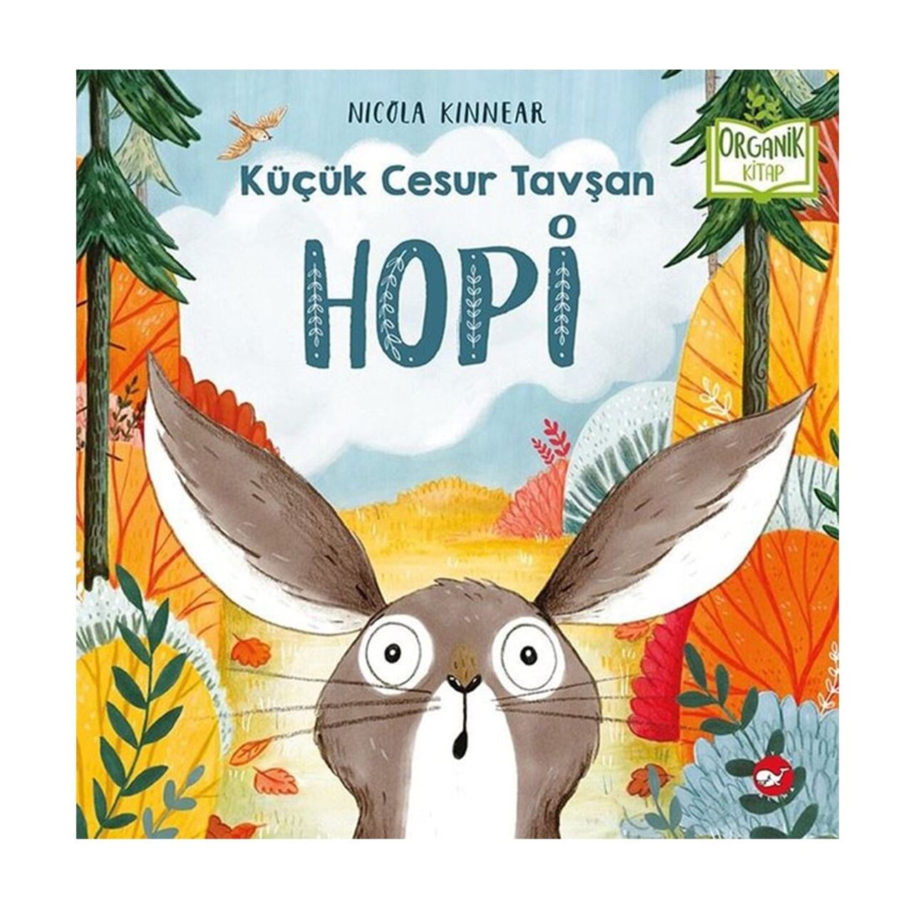 Küçük Cesur Tavşan Hopi - Organik Kitap