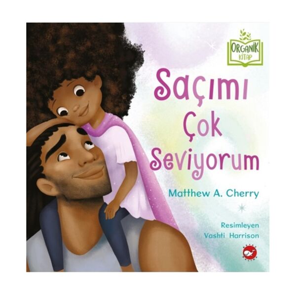 Saçımı Çok Seviyorum