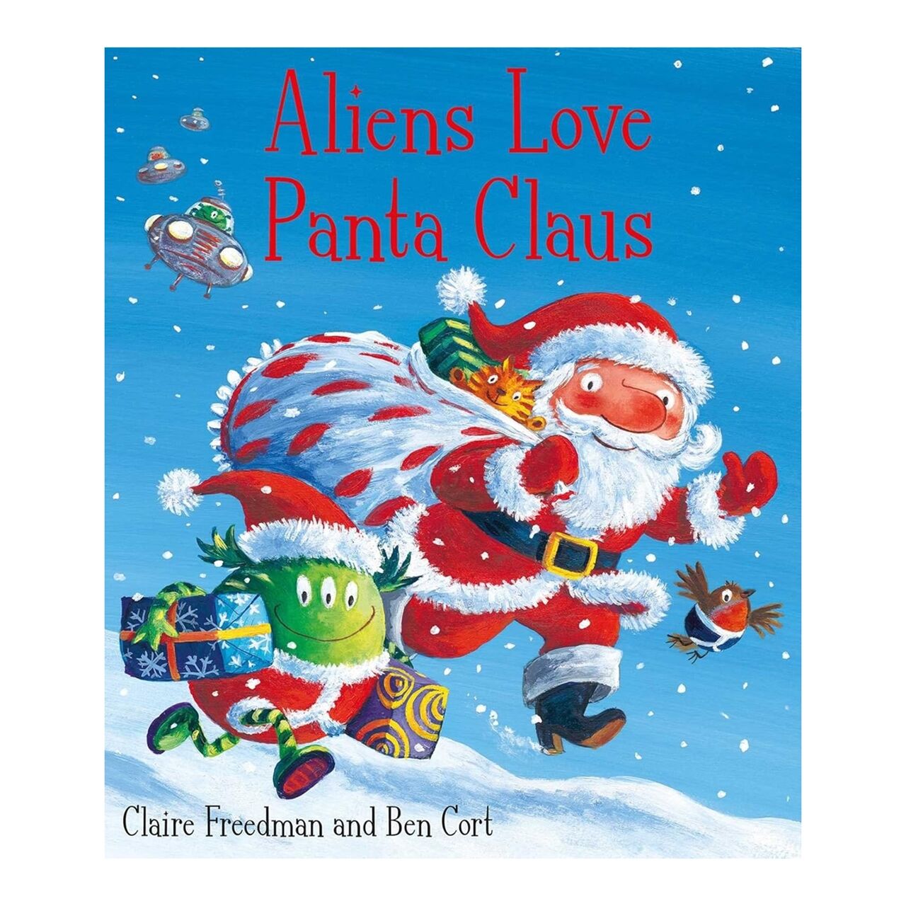 Aliens Love Panta Claus