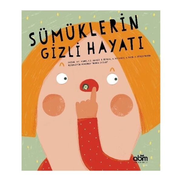 Sümüklerin Gizli Hayatı