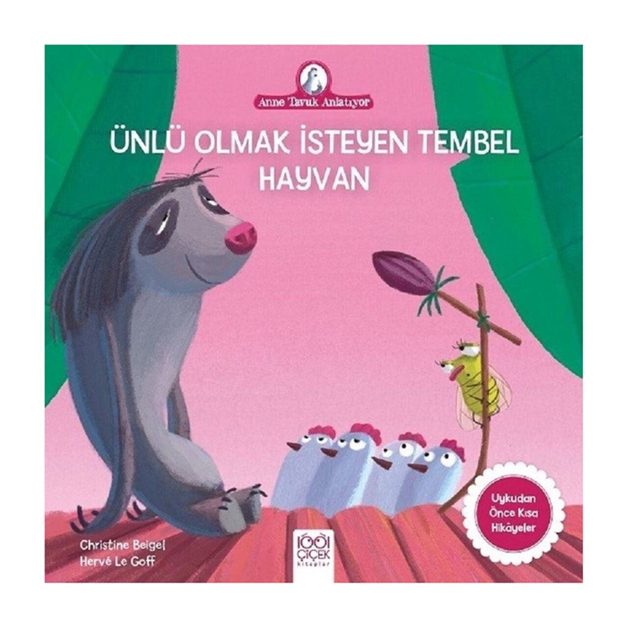 Ünlü Olmak İsteyen Tembel Hayvan