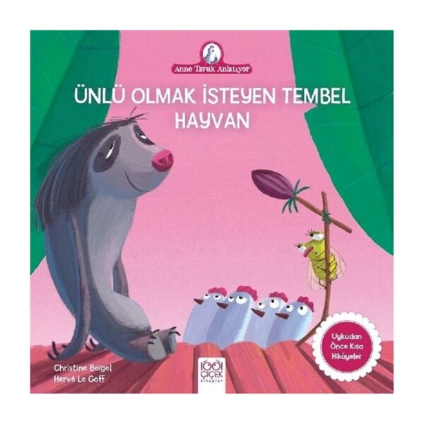 Ünlü Olmak İsteyen Tembel Hayvan
