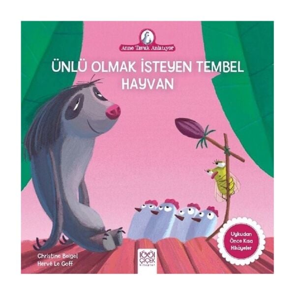Ünlü Olmak İsteyen Tembel Hayvan