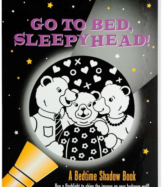 Go To Bed Sleepy Head Bed Time Shadow Book