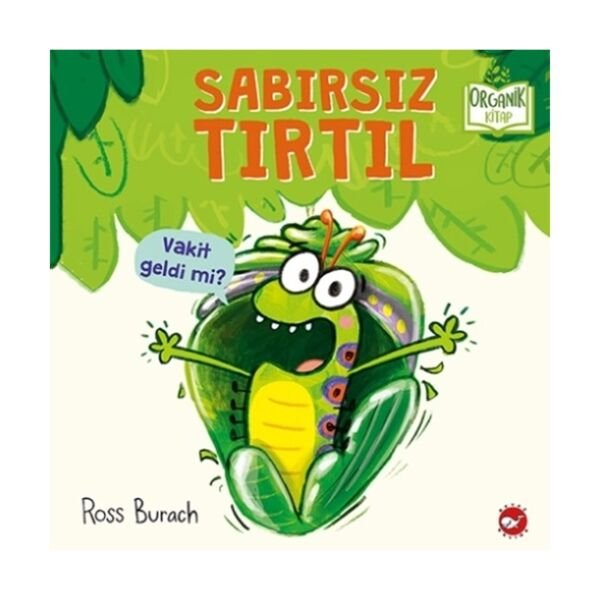 Sabırsız Tırtıl