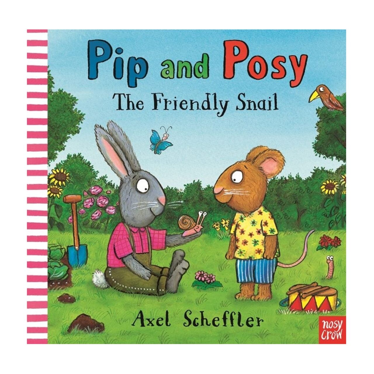 Pip And Posy: The Friendly Snail