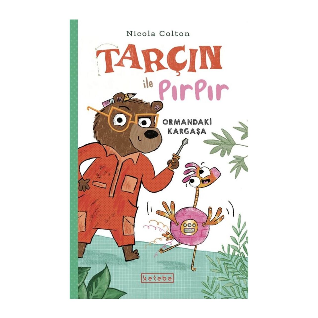 Tarçın İle Pırpır Omandaki Kargaşa