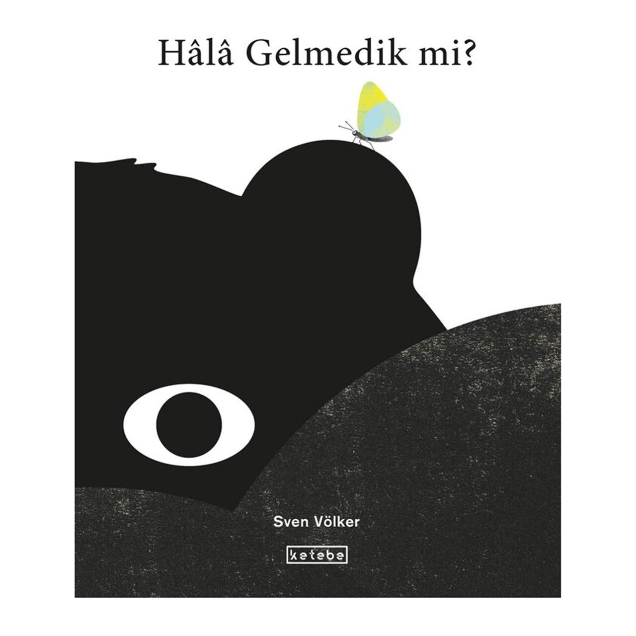 Hala Gelmedik Mi