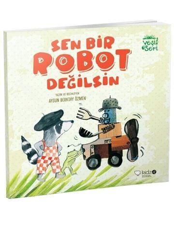 Sen Bir Robot Değilsin