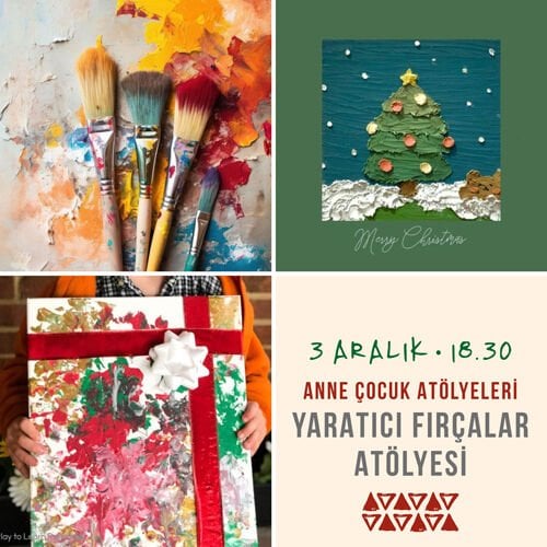 ANNE VE ÇOCUK YARATICI FIRÇALAR ATÖLYESİ