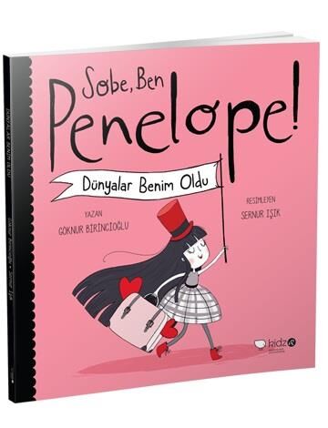 Sobe, Ben Penelope! Dünyalar Benim Oldu