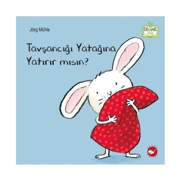 Tavşancığı Yatağına Yatırır mısın?