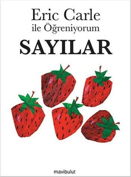 Eric Carle İle Öğreniyorum - Sayılar