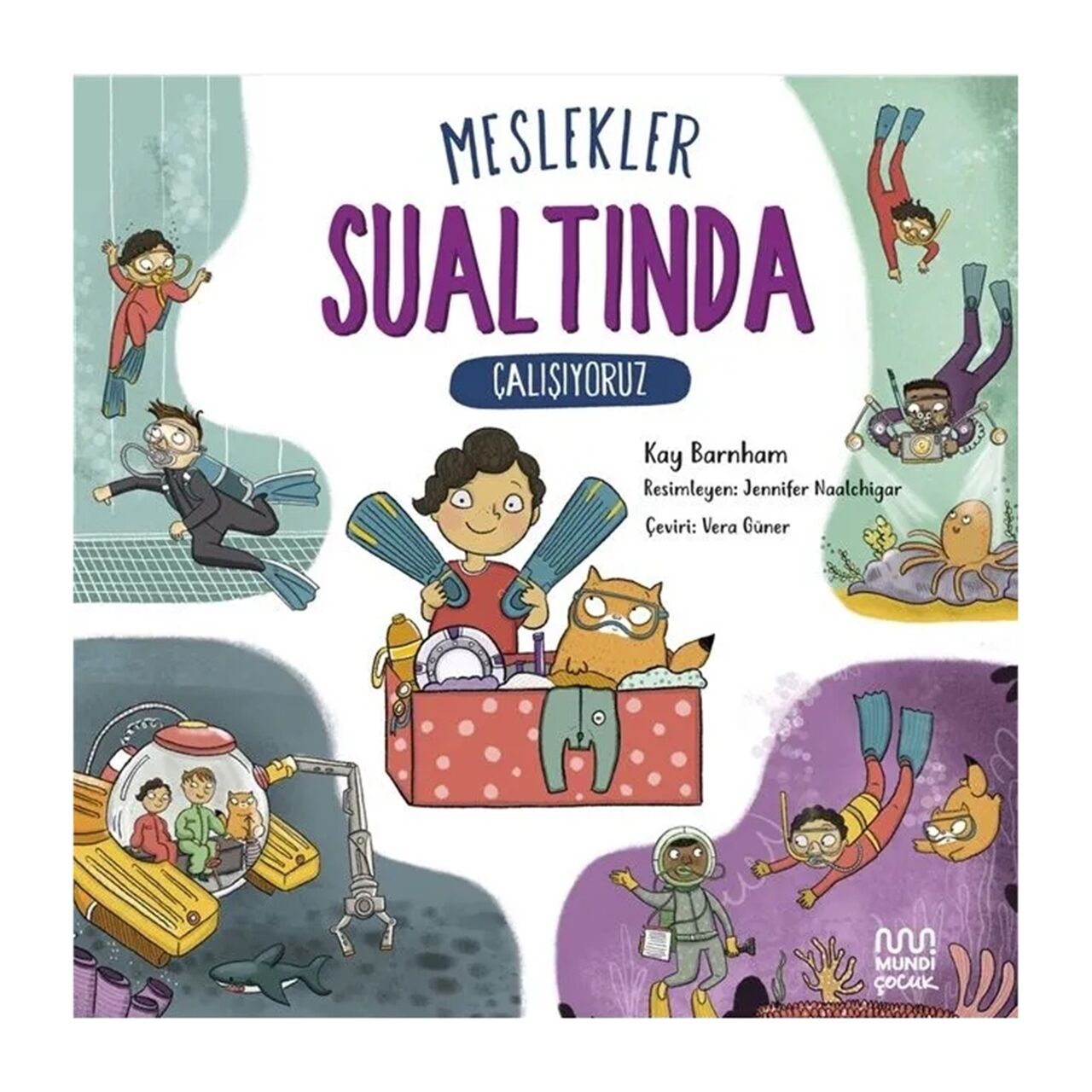 Meslekler: Sualtında Çalışıyoruz