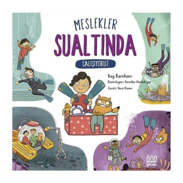 Meslekler: Sualtında Çalışıyoruz