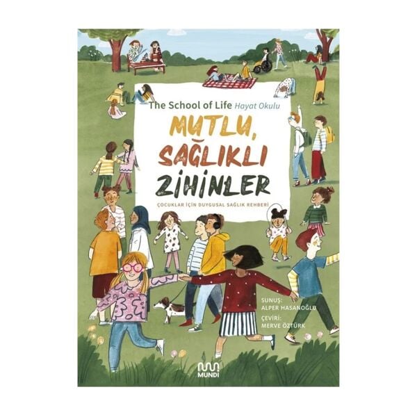 Mutlu, Sağlıklı Zihinler
