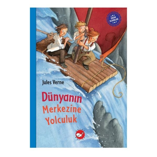 Çocuk Klasikleri -Dünyanın Merkezine Yolculuk