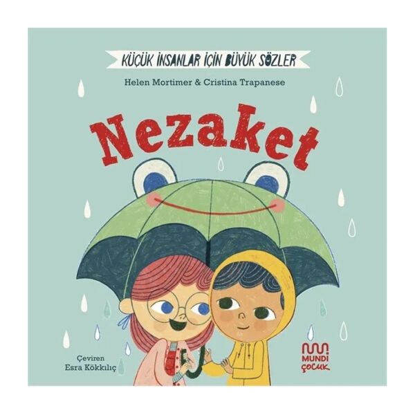 Küçük İnsanlar İçin Büyük Sözler: Nezaket