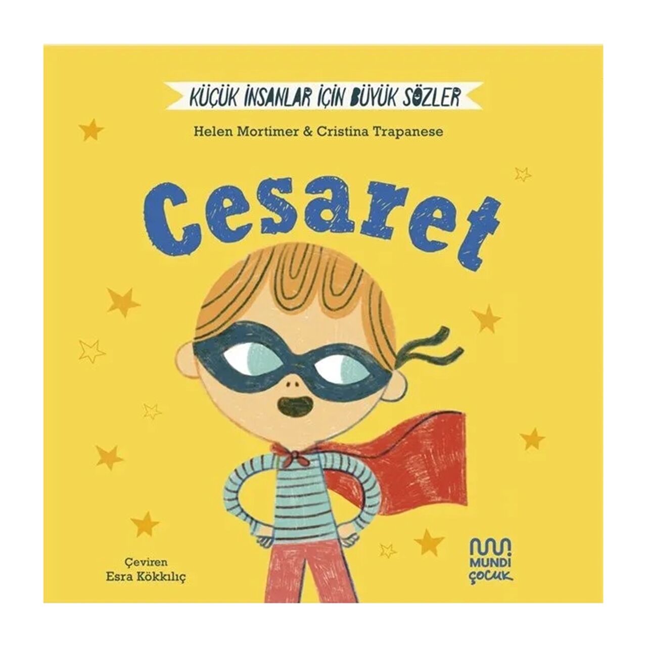 Küçük İnsanlar İçin Büyük Sözler: Cesaret Mundi