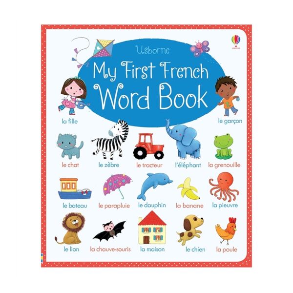 My First French Word Book (My First Word Book)