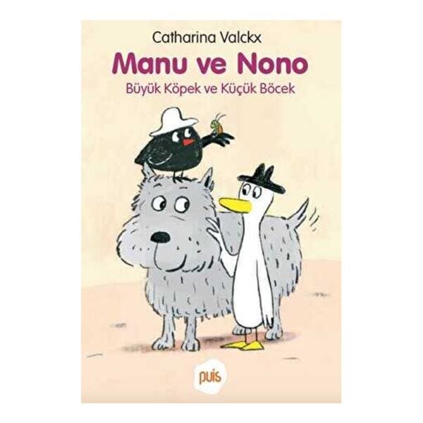 Manu ve Nono-Büyük Köpek ve Küçük Böcek