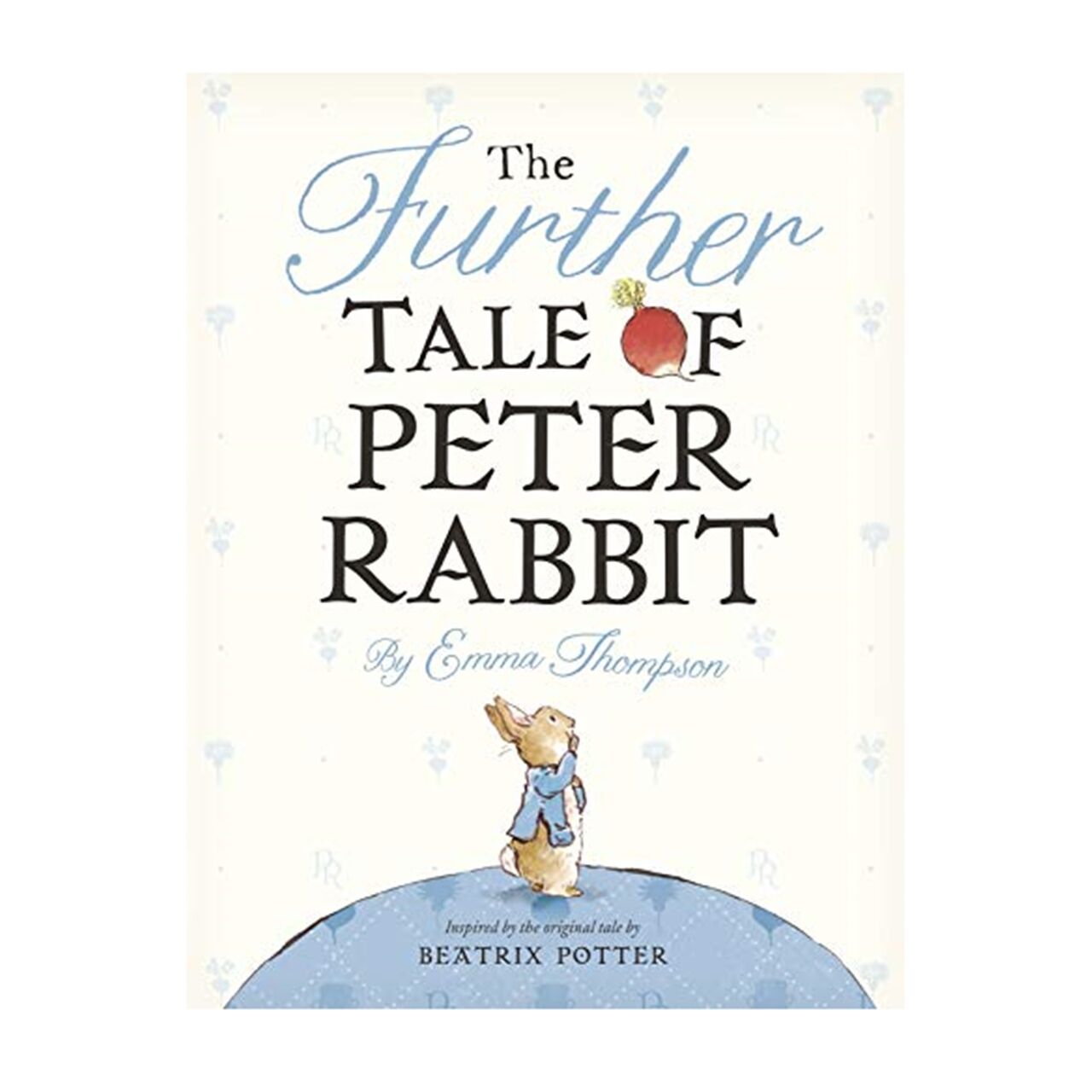 The Furhther Tale Of Peter Rabbit