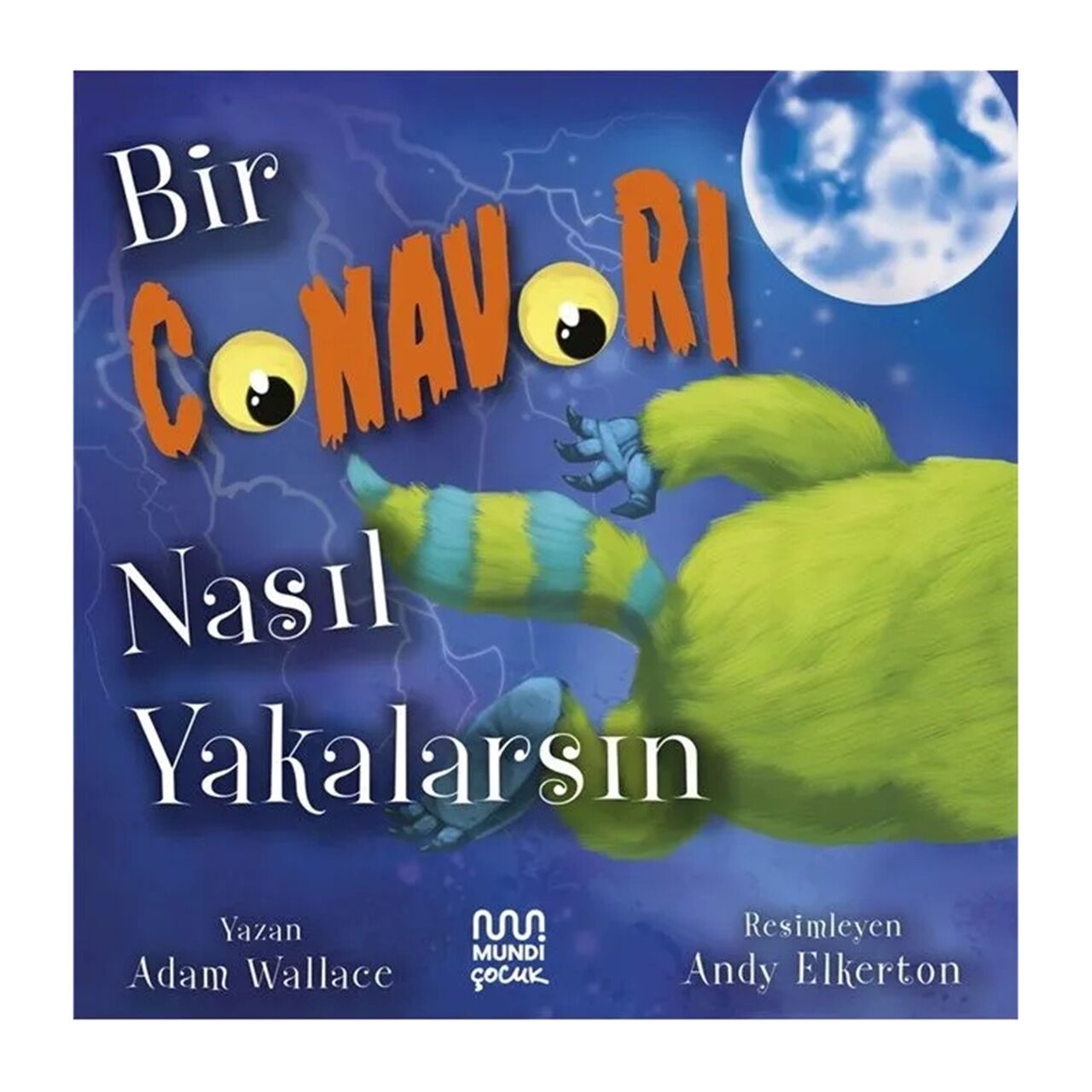 Bir Canavarı Nasıl Yakalarsın?